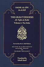 The Great Exegesis: al-Tafsir al-Kabir: The Fatiha