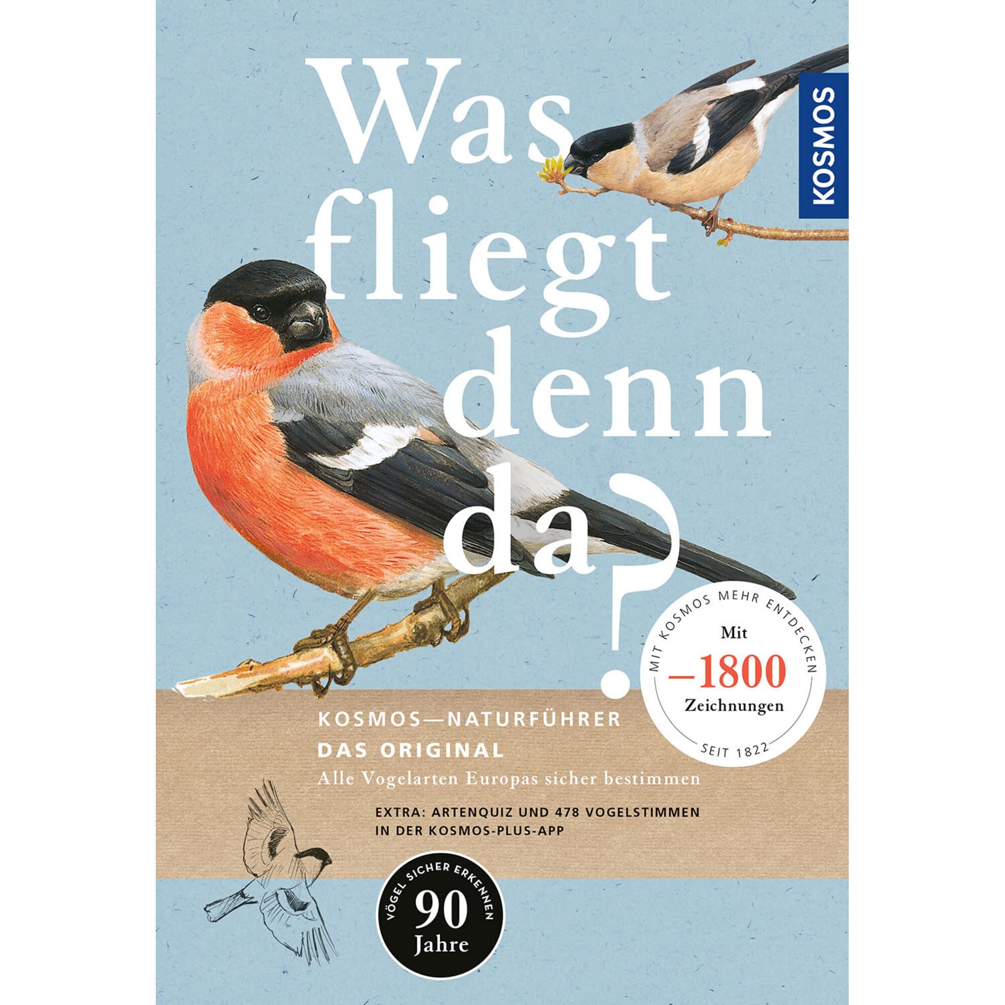 Was fliegt denn da? Das Original: Alle Vogelarten Europas sicher bestimmen. 540 Arten. 1.800 Farbzeichnungen von Paschalis Dougalis. EXTRA: 478 Vogelstimmen und Artenquiz auf der KOSMOS-PLUS-App