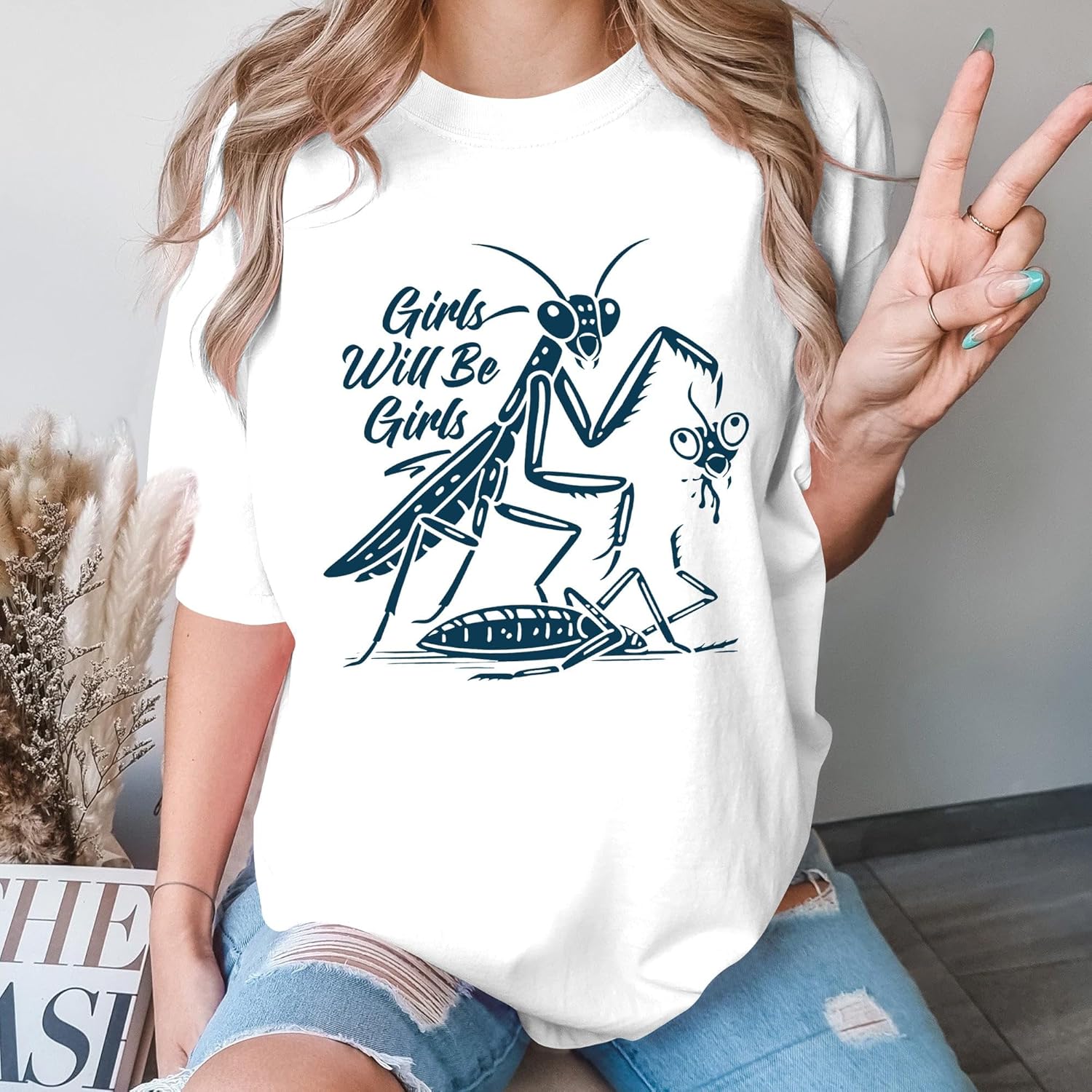 Girls Will Be Girls Shirt - Praying Mantis Tshirts - Feminist Praying Mantis Graphic Shirts - Gifts for Women - Image 5