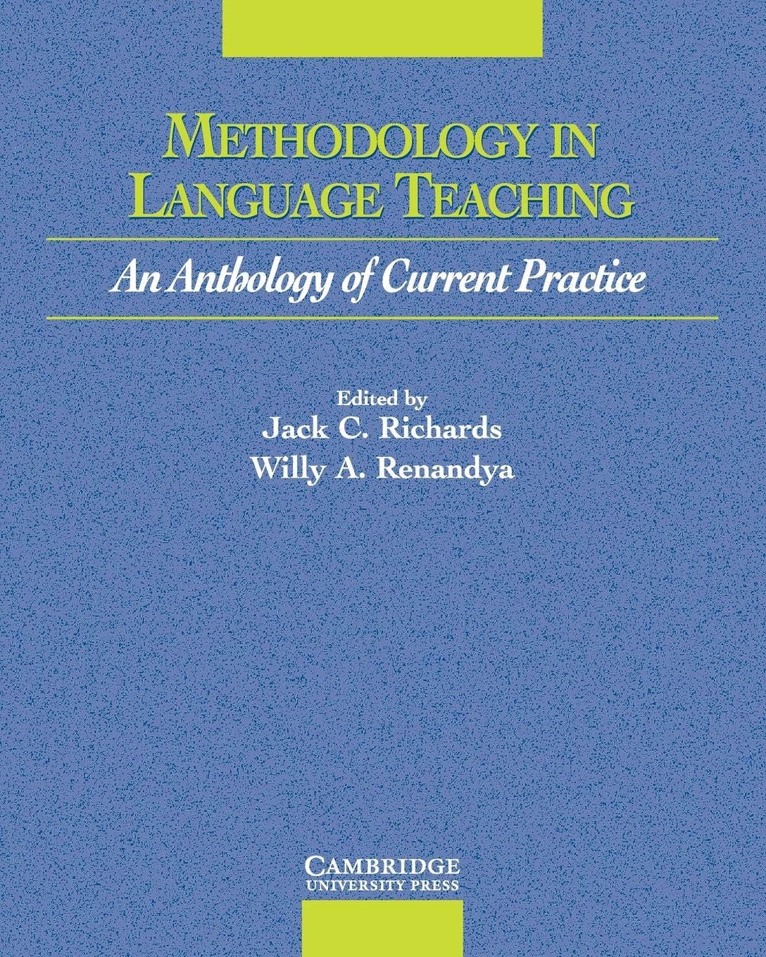 Methodology in Language Teaching: An Anthology of Current Practice (Cambridge Professional Learning)
