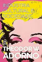 Indústria cultural e sociedade