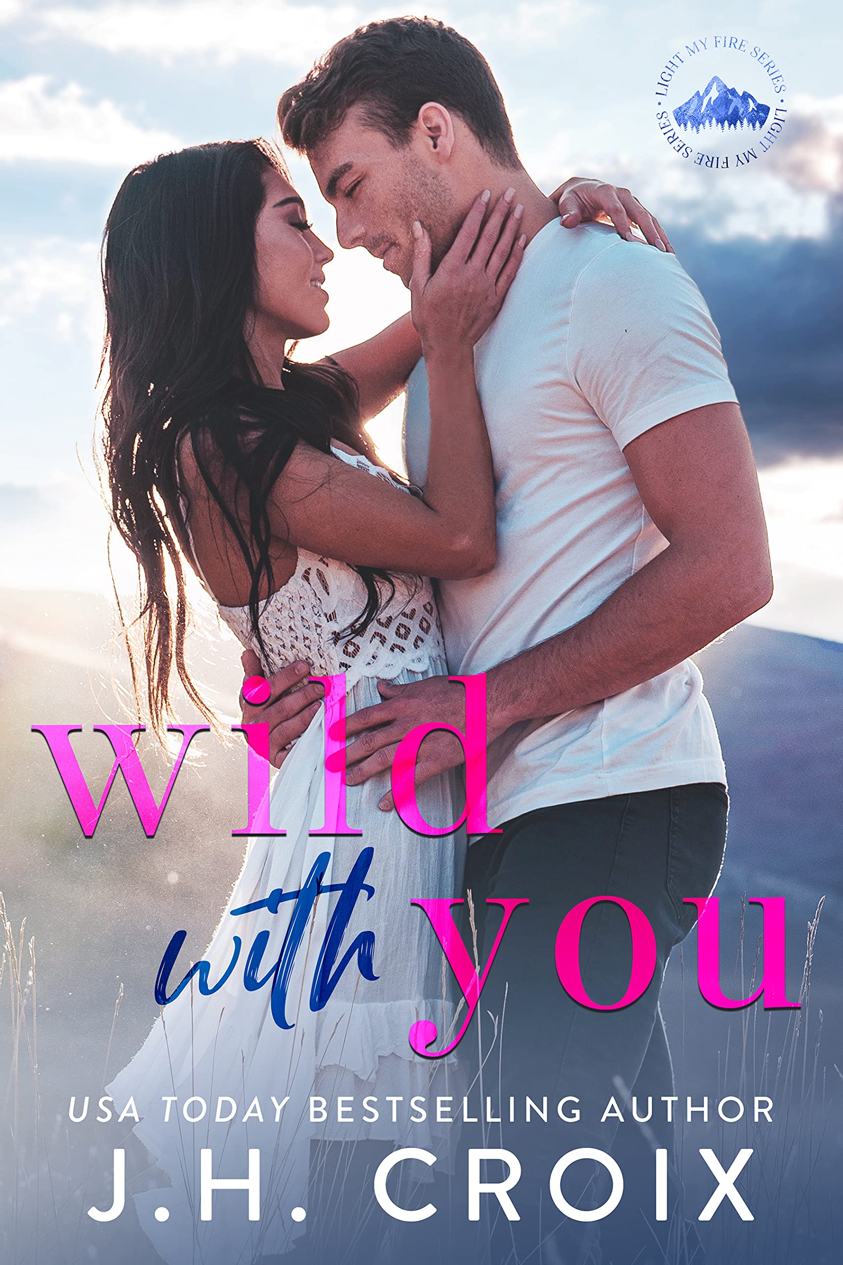 Wild With You (Light My Fire Series)