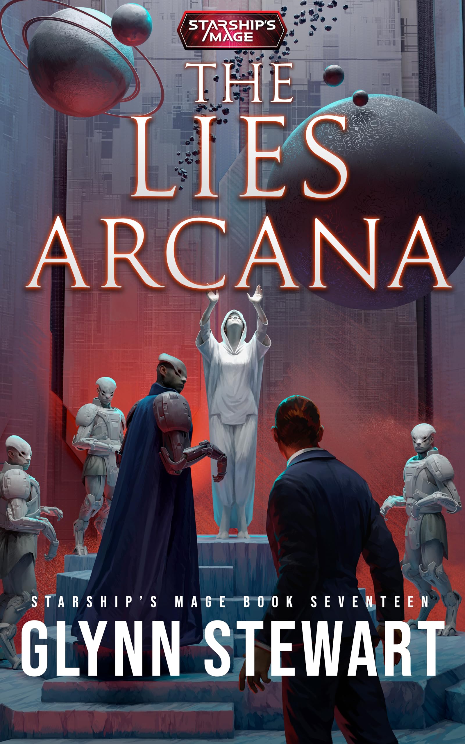 The Lies Arcana: Starship's Mage Book Seventeen