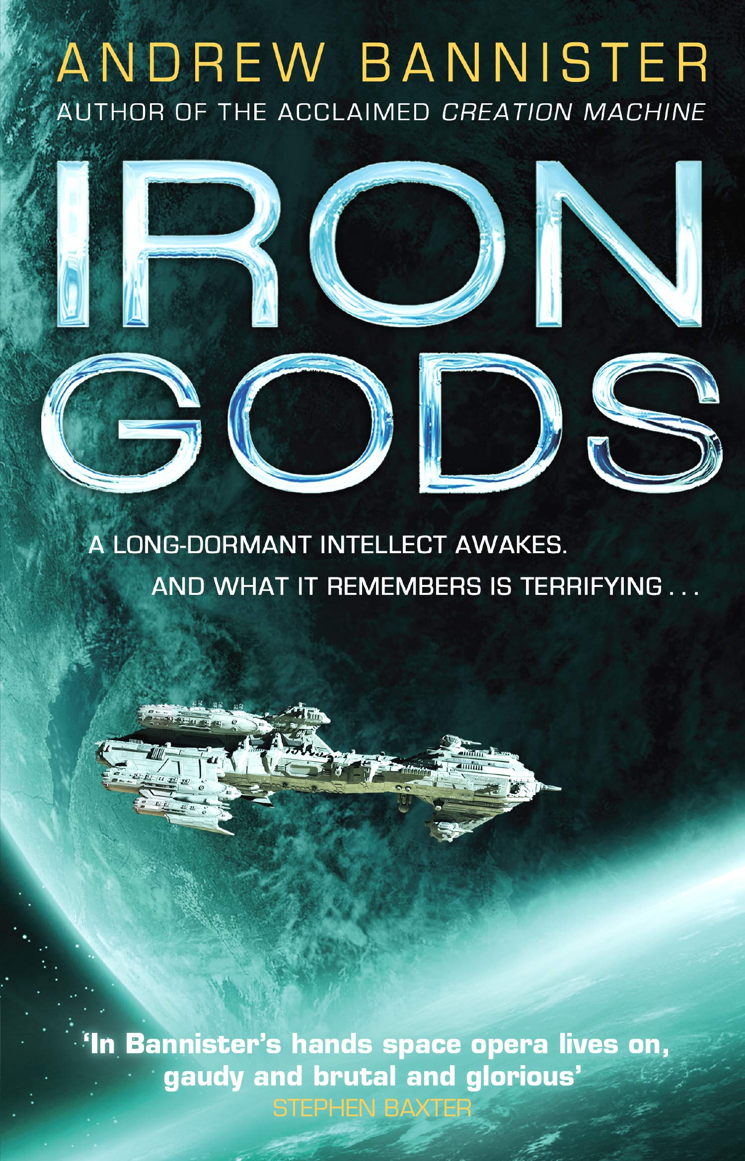 Iron Gods: (The Spin Trilogy 2)-Andrew Bannister, 9780857503367
