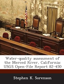 Water-quality assessment of the Merced River, California: USGS Open-File Report 82-450