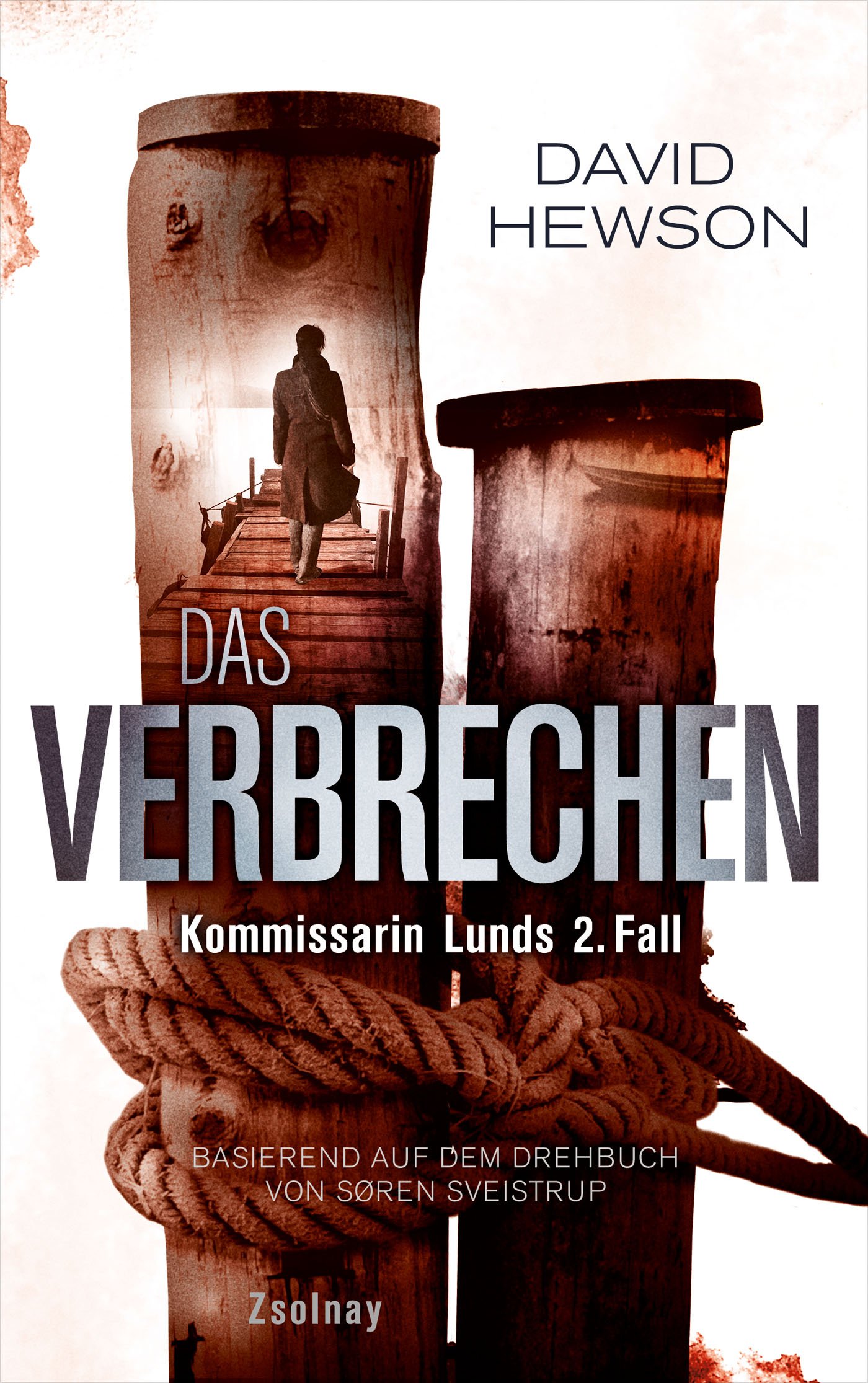 Das Verbrechen: Kommissarin Lunds 2. Fall