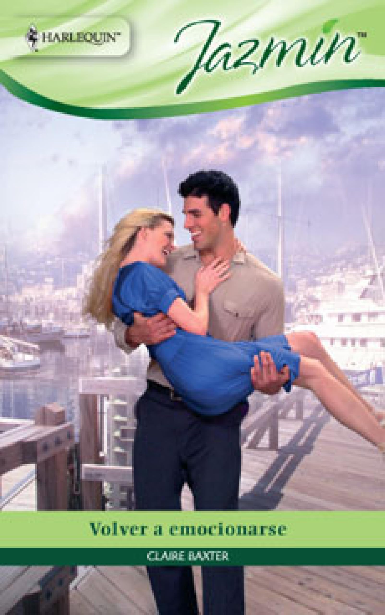 Volver a emocionarse (Jazmín) (Spanish Edition)
