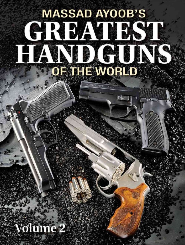 Massad Ayoob's Greatest Handguns of the World Volume II      Paperback – June 26, 2012