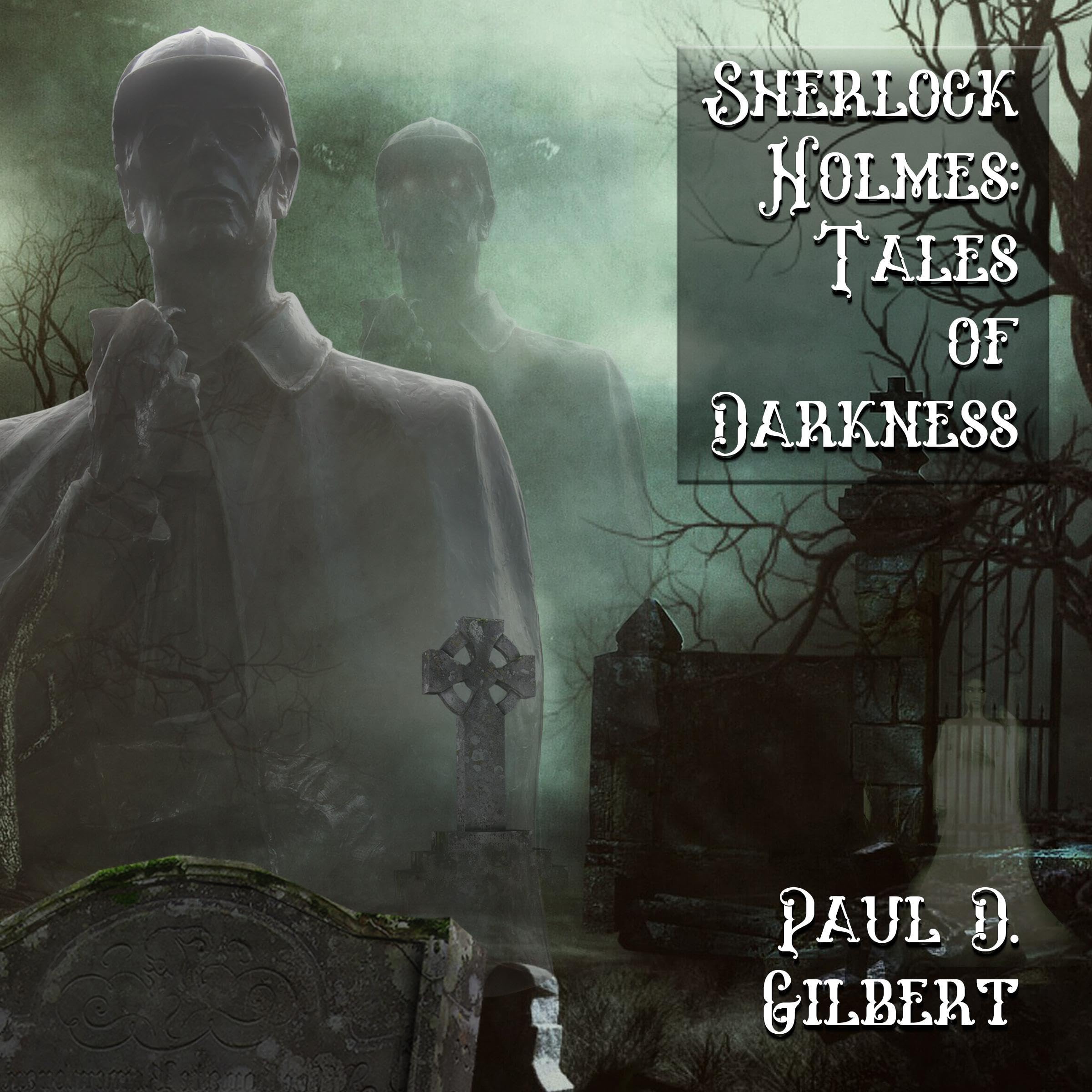 Sherlock Holmes: The Tales of Darkness