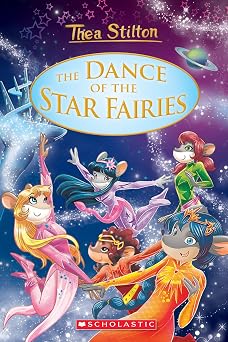 The Dance of the Star Fairies Thea Stilton Special Edition #8