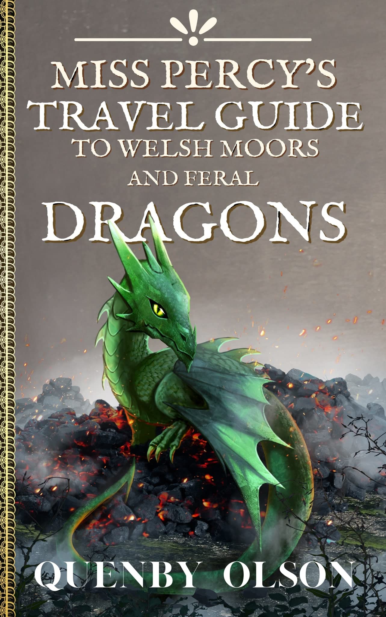 Miss Percy's Travel Guide (to Welsh Moors and Feral Dragons) (A Miss Percy Guide Book 2)