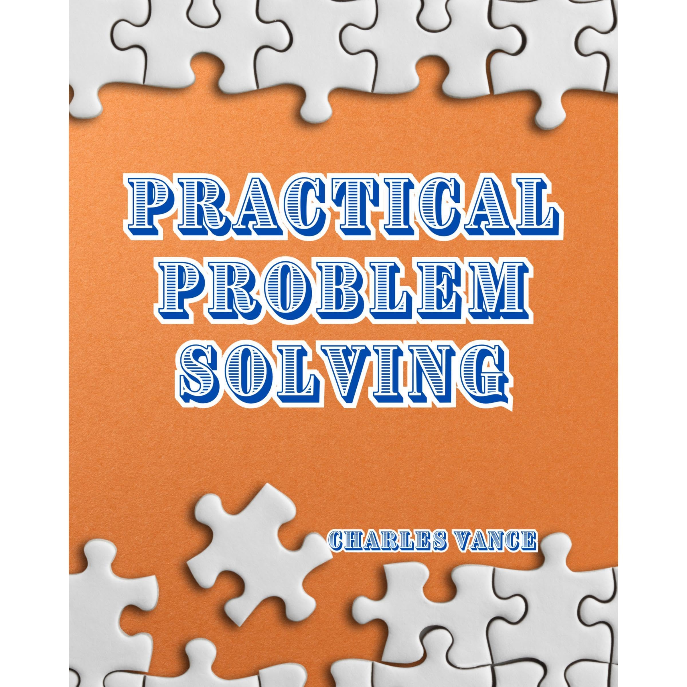 Practical Problem Solving