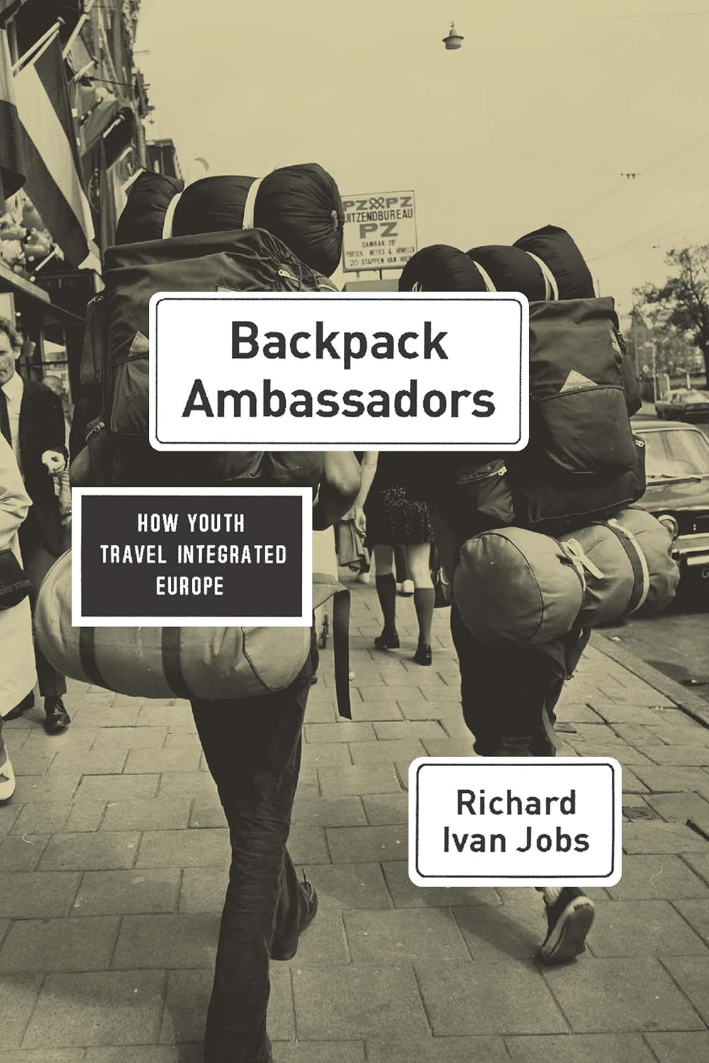 Backpack Ambassadors: How Youth Travel Integrated Europe