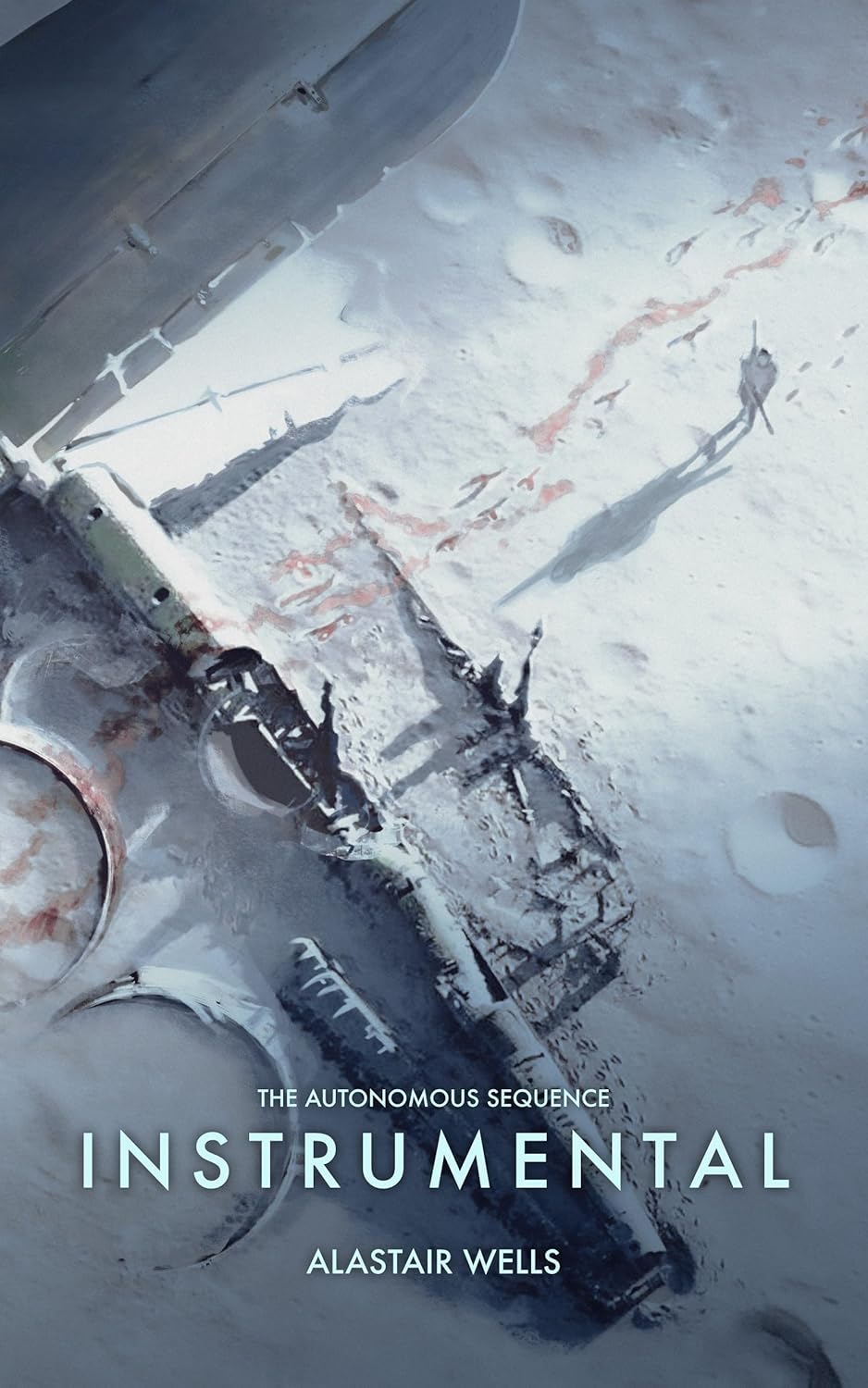 Instrumental: Hard Science Fiction: The Autonomous Sequence (Book 2)