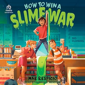 How to Win a Slime War Audiobook by Mae Respicio episode artwork