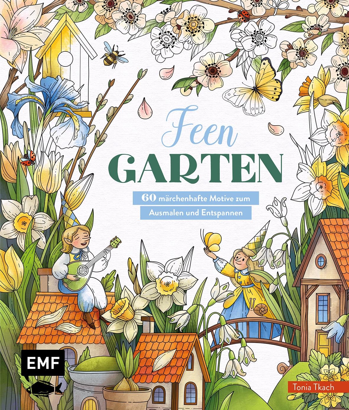 Feen-Garten: 60 märchenhafte Motive zum Ausmalen und Entspannen | Elfen, Gnome, Tiere, Pflanzen | Mit Grundlagen und Tipps zur Koloration
