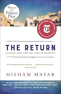 The Return (Pulitzer Prize Winner): Fathers, Sons and the Land in Between