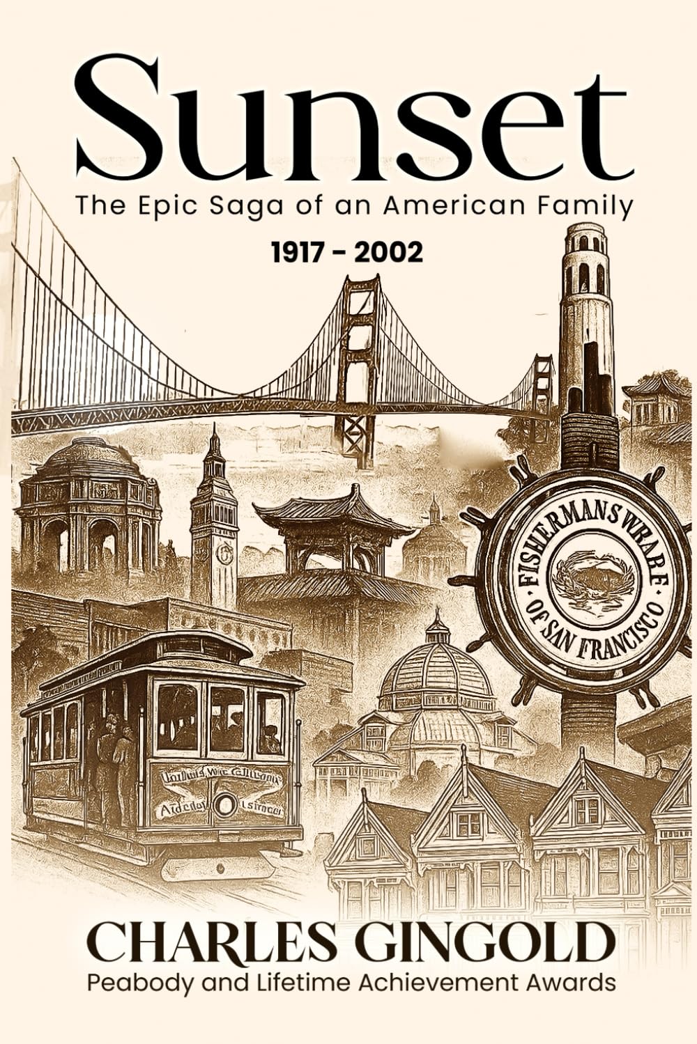 Sunset: The epic saga of an American family 1917 - 2002