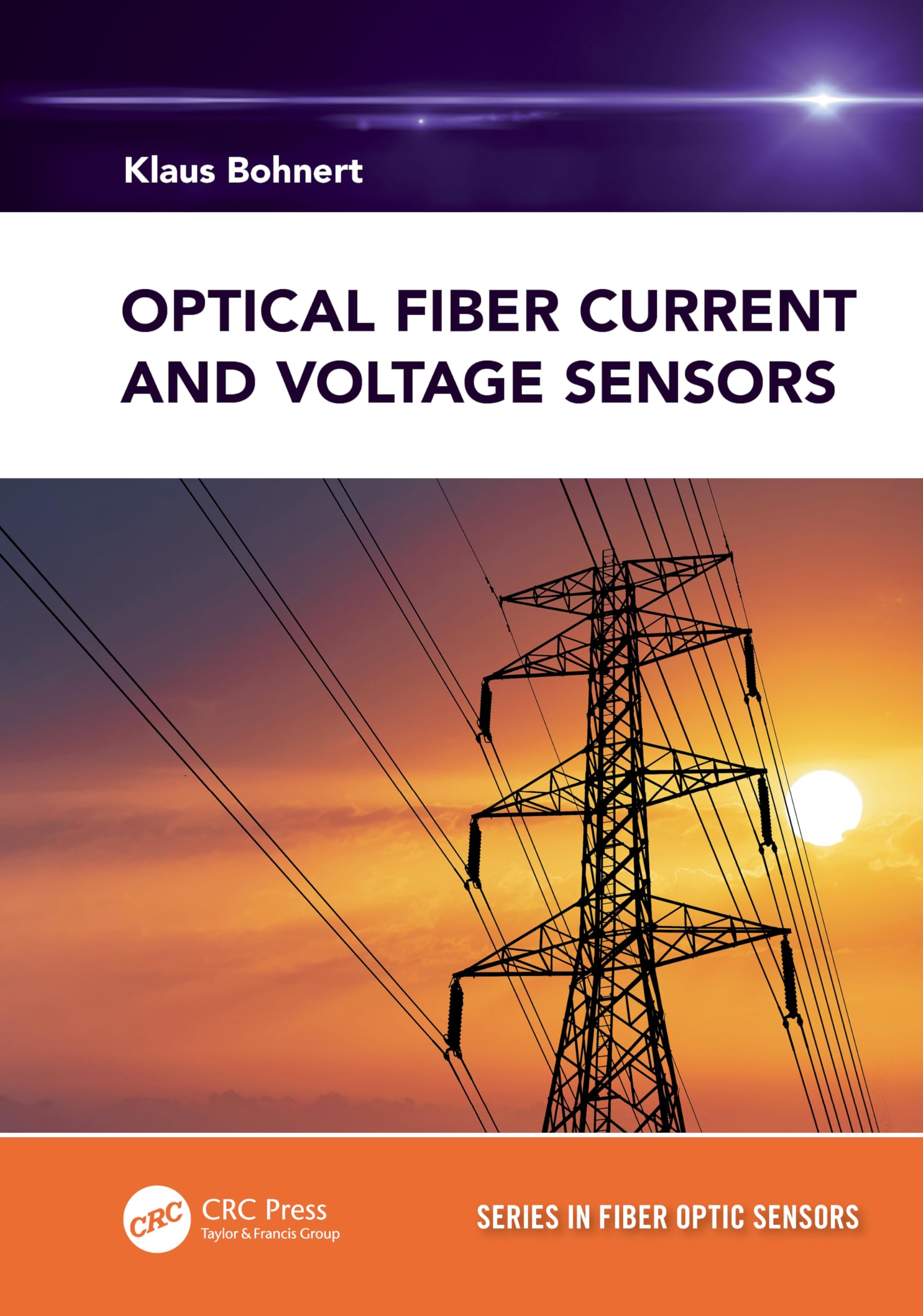 Optical Fiber Current and Voltage Sensors (Series in Fiber Optic ...