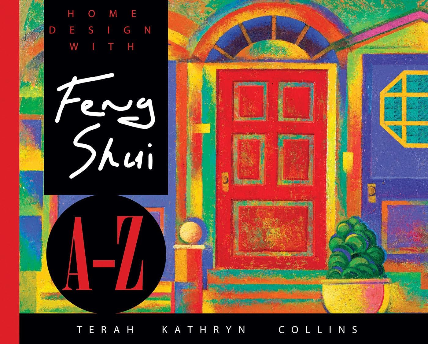 HOME DESIGN FENG SHUI A-Z/TRADE (Hay House Lifestyles)