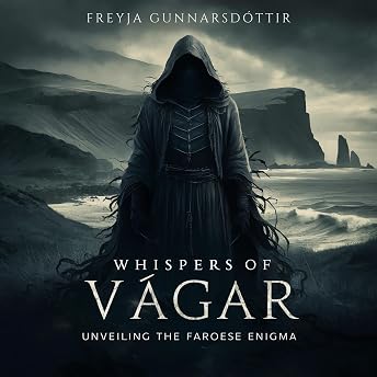 Whispers of Vágar Audiobook by Freyja Gunnarsdóttir episode artwork