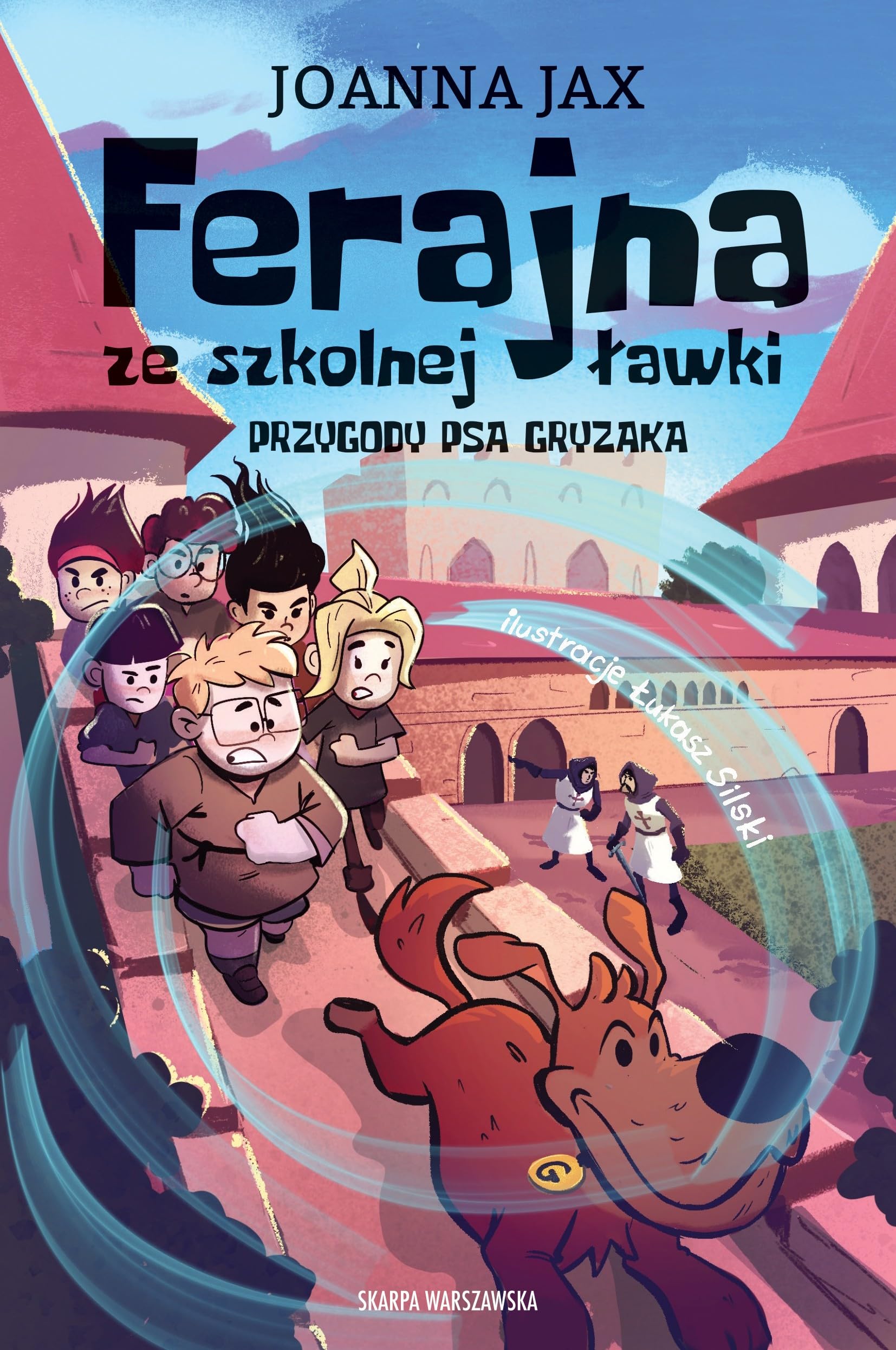 Ferajna ze szkolnej ławki Przygody psa Gryzaka