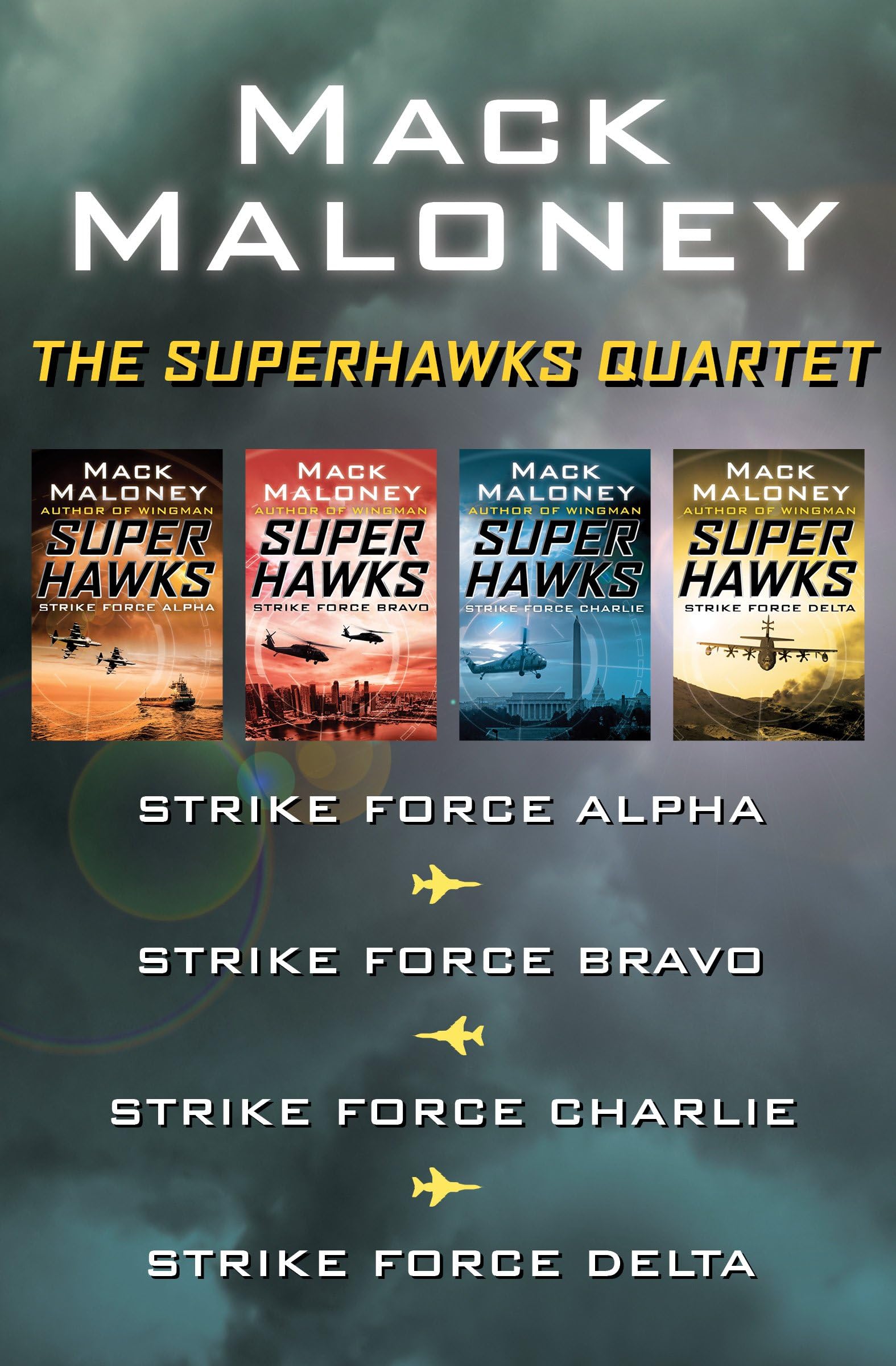 The SuperHawks Quartet: Strike Force Alpha, Strike Force Bravo, Strike Force Charlie, and Strike Force Delta