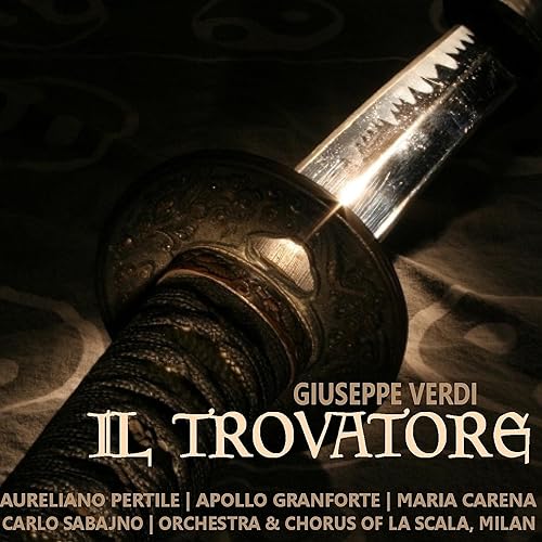 Verdi Il Trovatore by Aureliano Pertile, Apollo Granforte, Maria