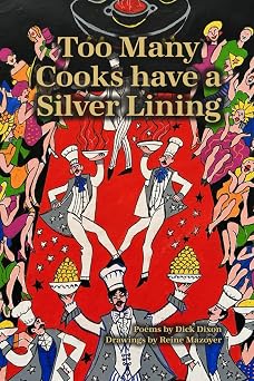 Too Many Cooks Have a Silver Lining The Slightly Unhinged Illustrated Poetry Series