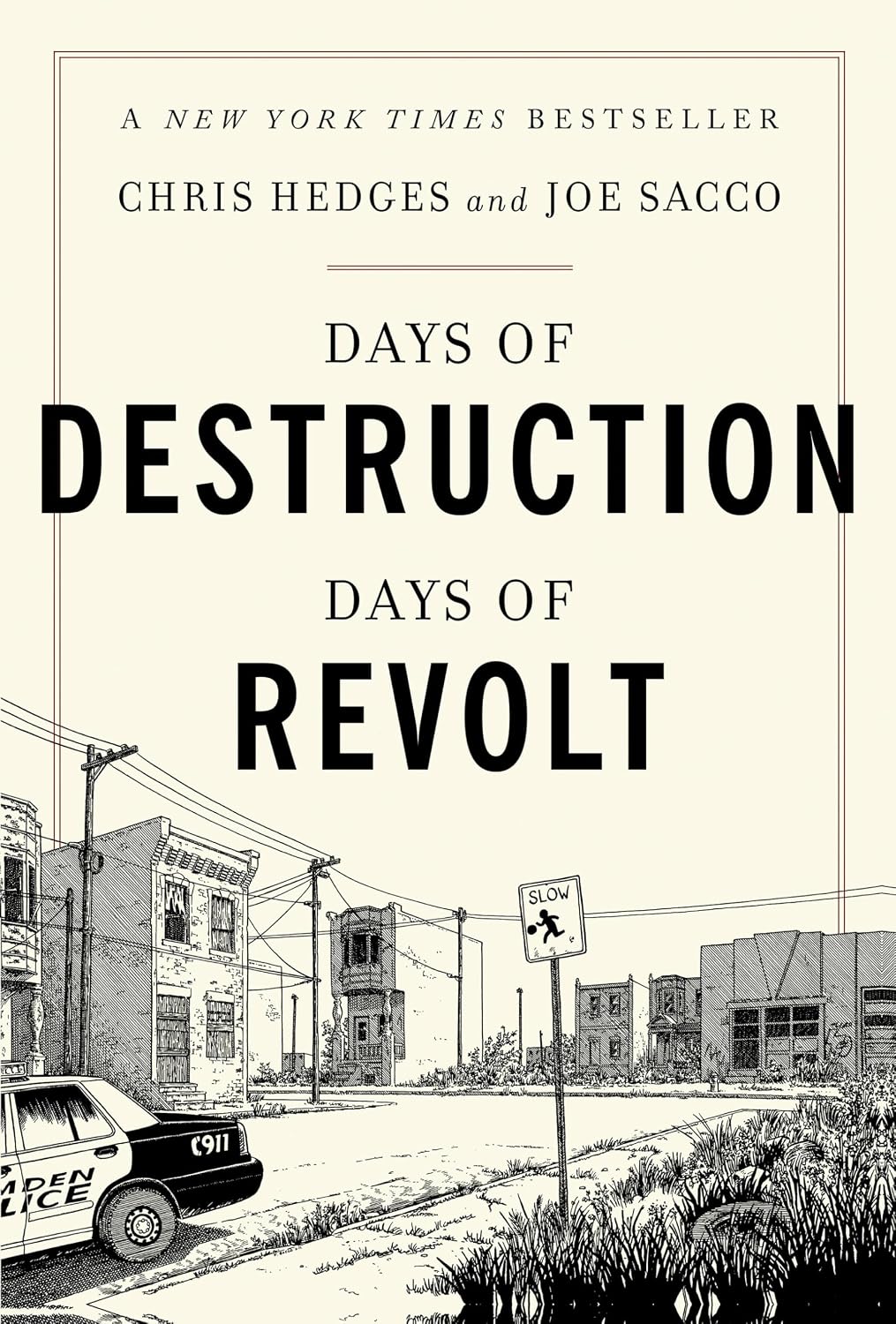 Days of Destruction, Days of Revolt