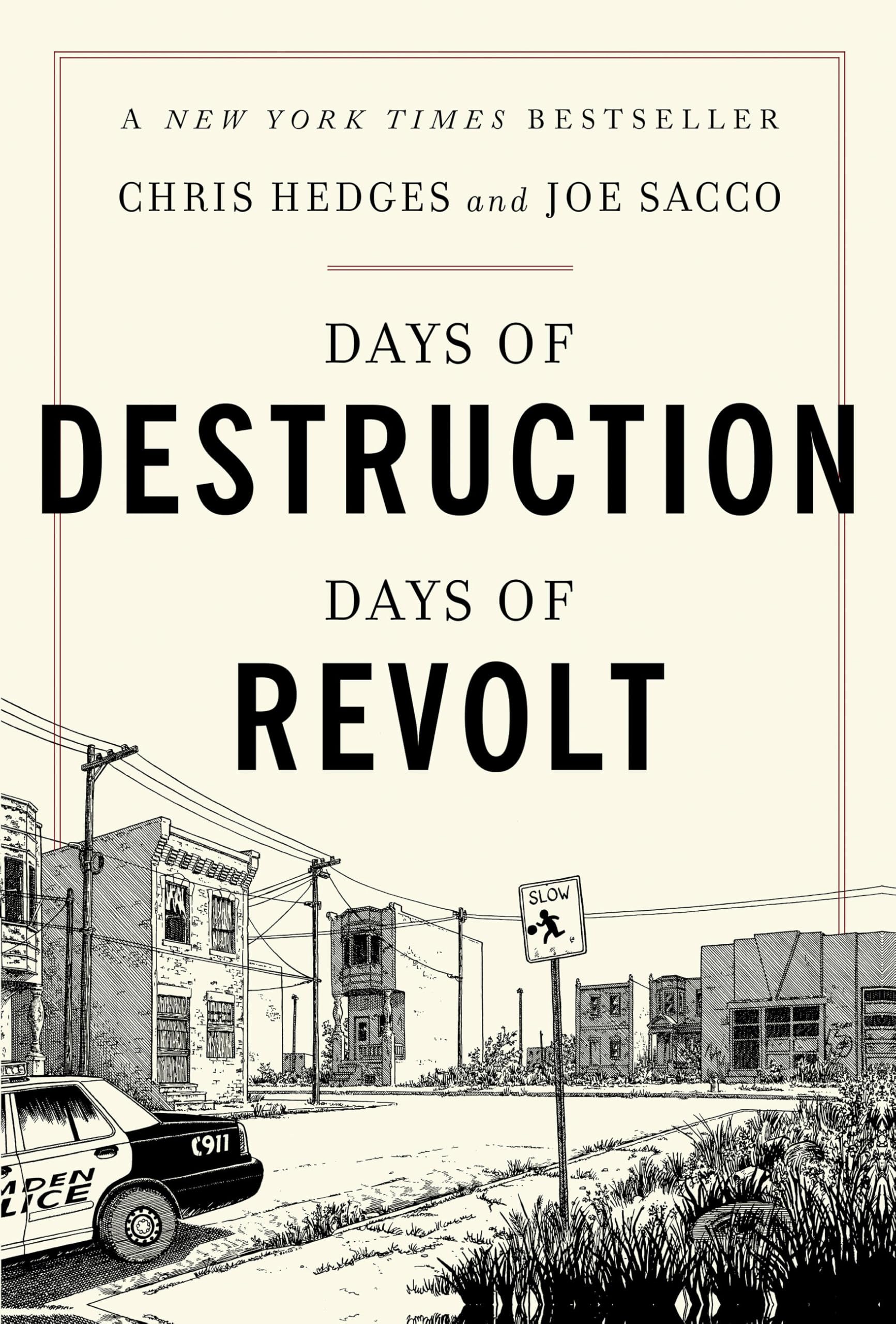 Days of Destruction, Days of Revolt