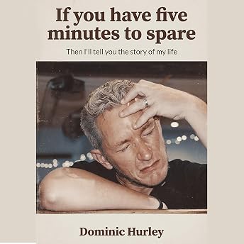 If You Have Five Minutes to Spare Audiobook by Dominic Hurley BEM episode artwork
