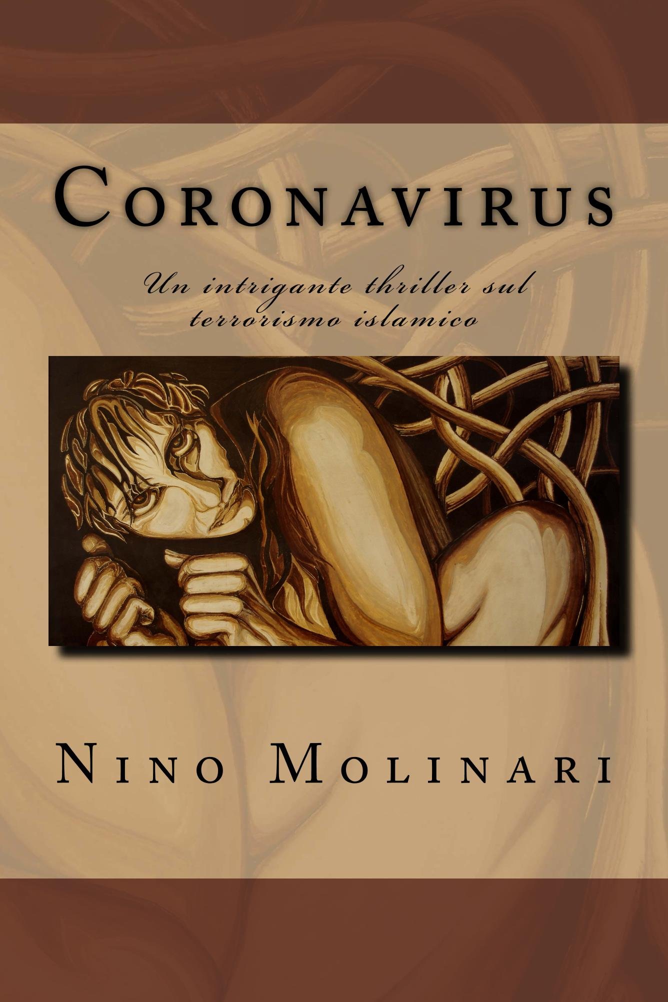 Coronavirus: Un intrigante thriller sul terrorismo islamico (Italian Edition)