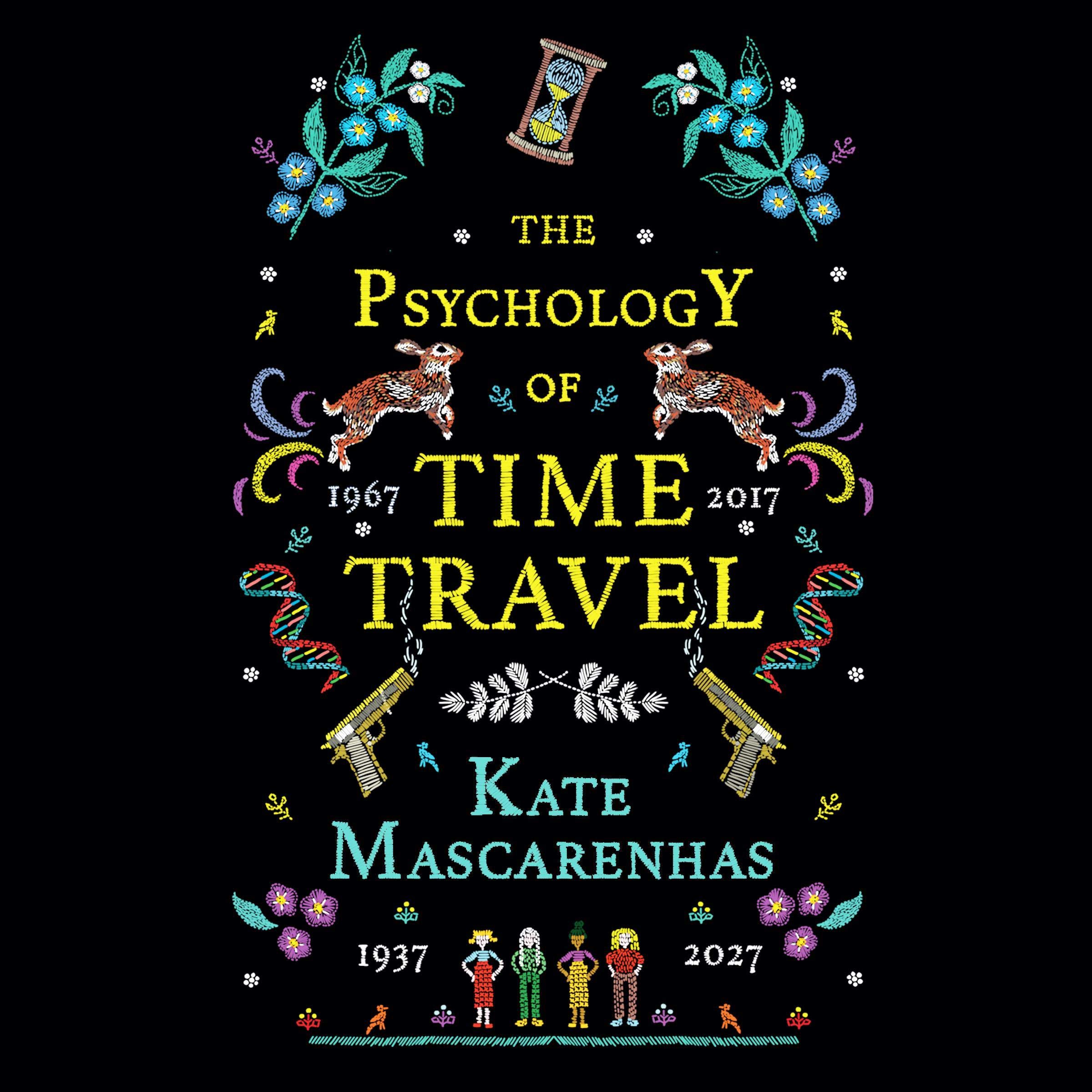 The Psychology of Time Travel: A Novel