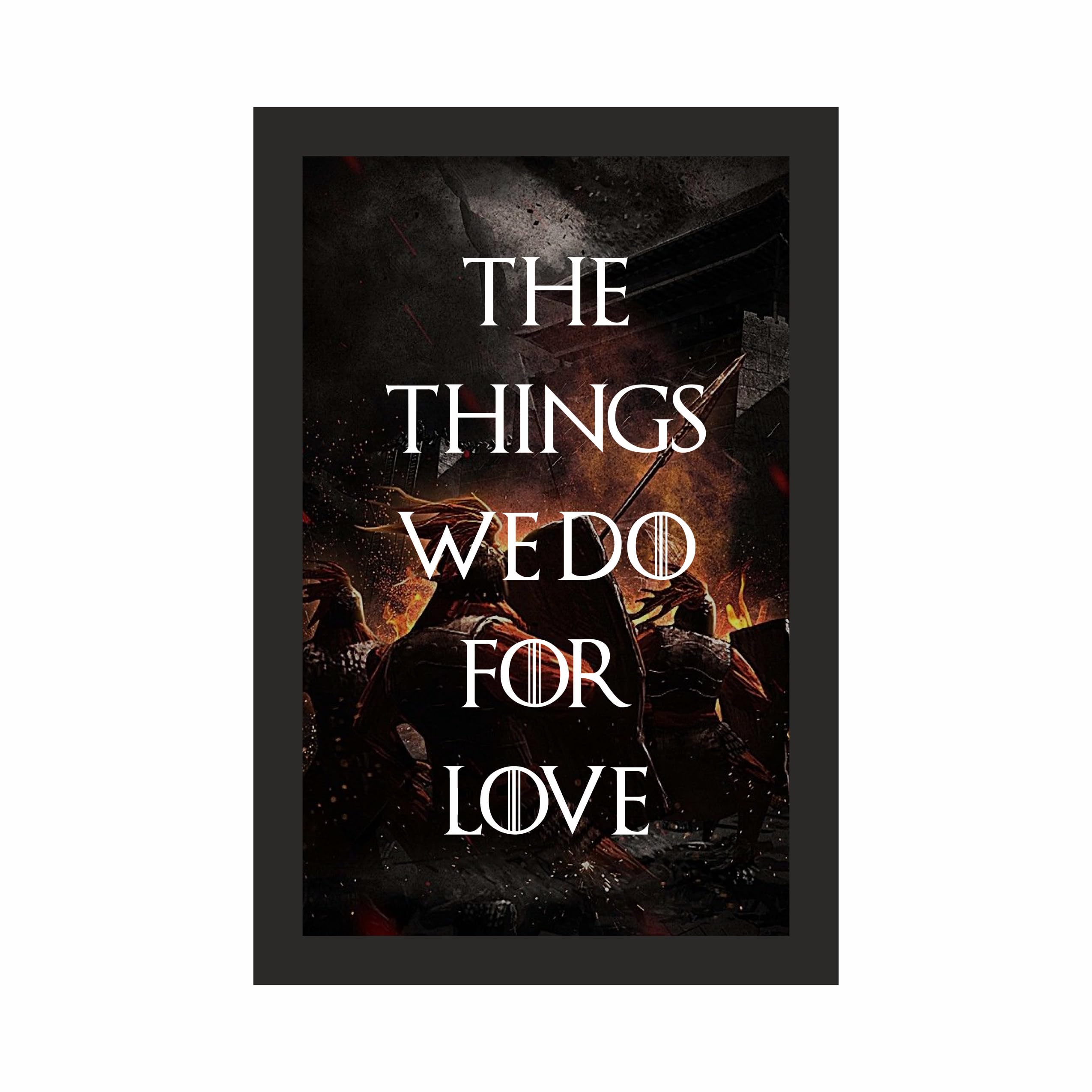Things We Do for Love Warrior Photo Frame A4 Black – view 3