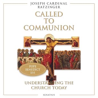Called to Communion Audiobook by Joseph Ratzinger episode artwork