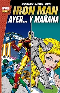 Iron Man: Ayer y Mañana