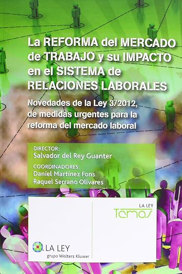 La Reforma del Mercado de Trabajo y Su Impacto en el Sistema de Relaci