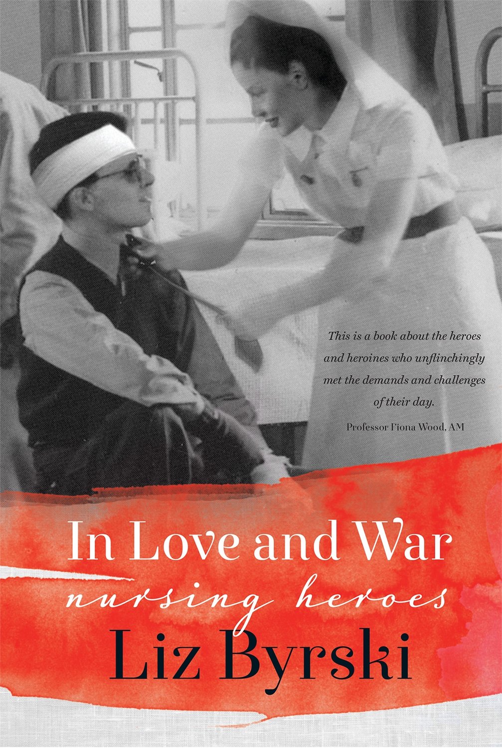 Buy In Love and War: Nursing Heroes — BookShops.in