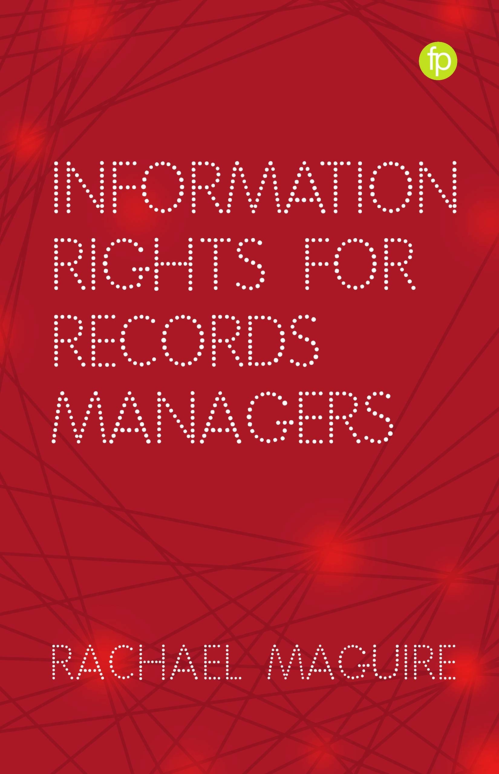 Buy Information Rights for Records Managers — BookShops.in
