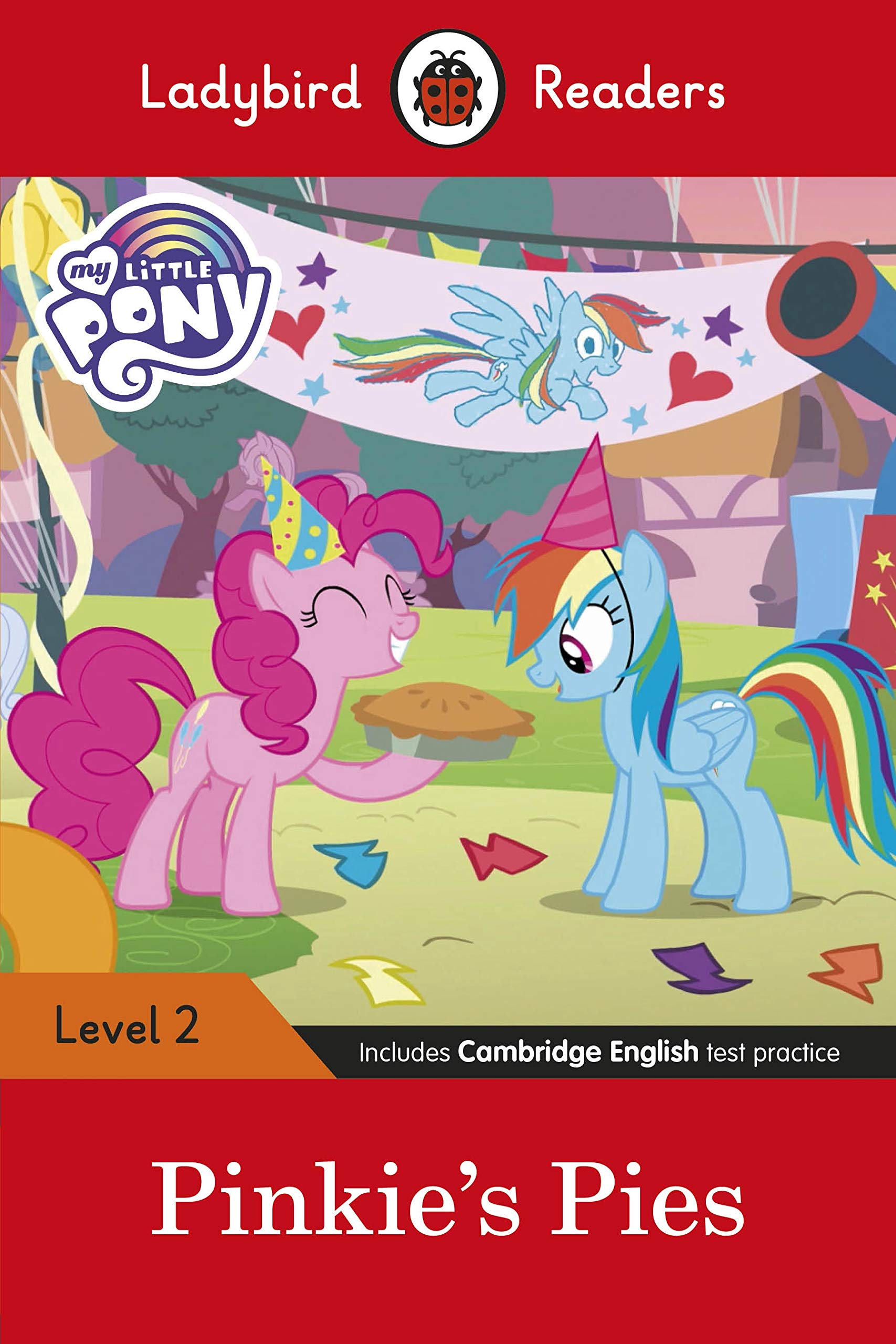Ladybird Readers Level 2 - My Little Pony - Pinkie's Pies (ELT Graded Reader)