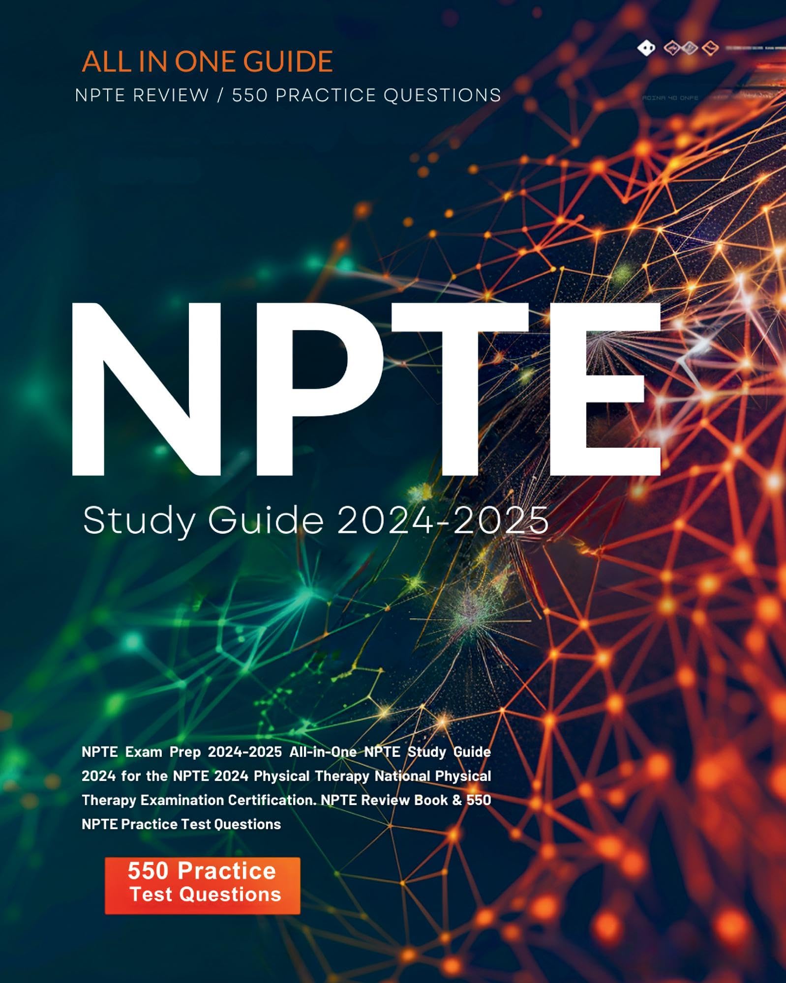 NPTE Exam Prep 2024-2025 All-in-One NPTE Study Guide 2024 for the NPTE 2024 Physical Therapy National Physical Therapy Examination Certification. NPTE