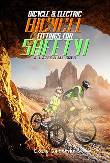 Bicycle & Electric Bicycle Fittings For SAFETY !: All Ages & All Sizes
