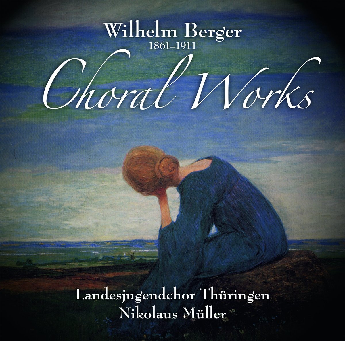 Wilhelm Berger: Choral Works