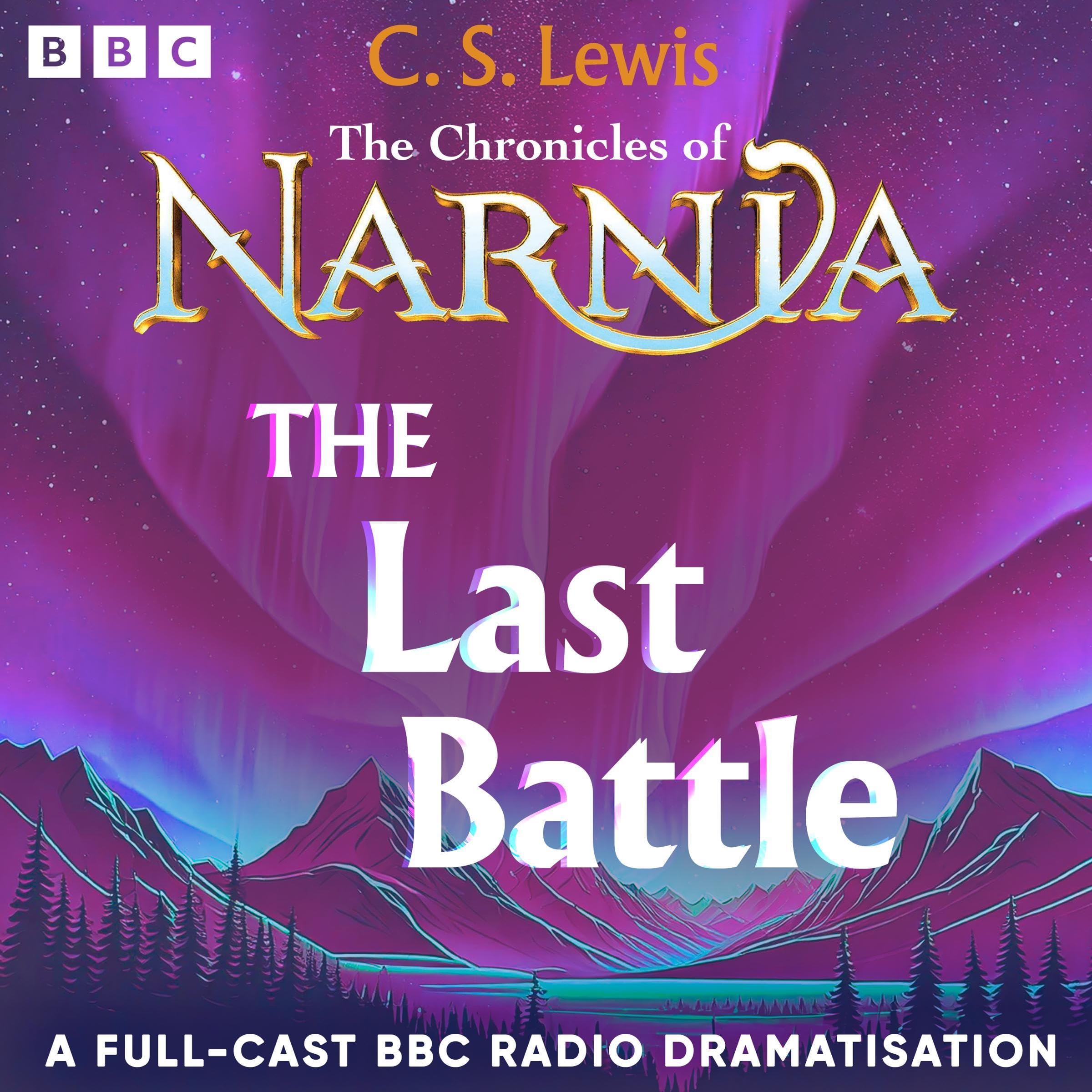 Cover art for The Chronicles Of Narnia: The Last Battle
