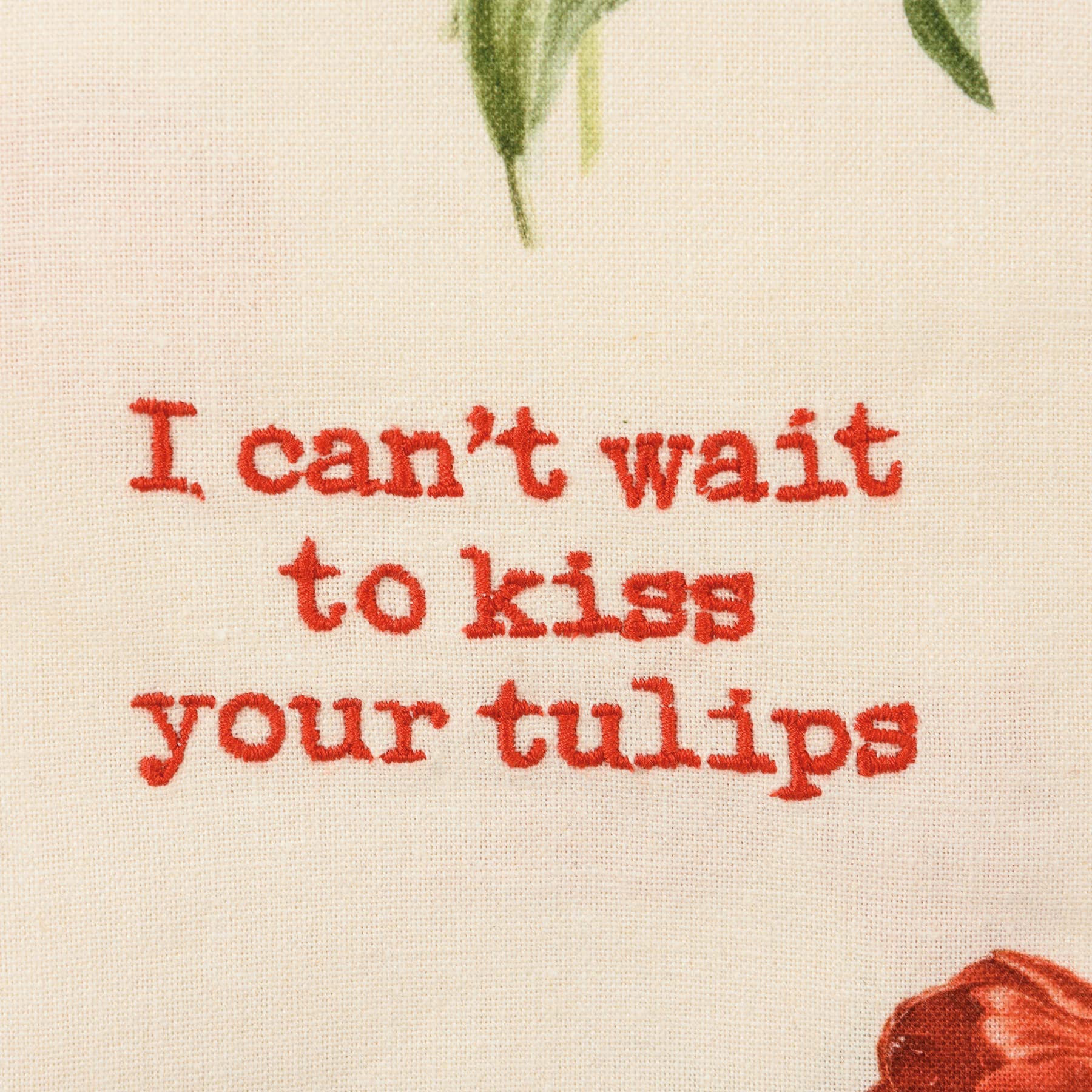 Primitives by Kathy Dekoratives Küchenhandtuch mit Aufschrift "I Can't Wait to Kiss Your Tulips"