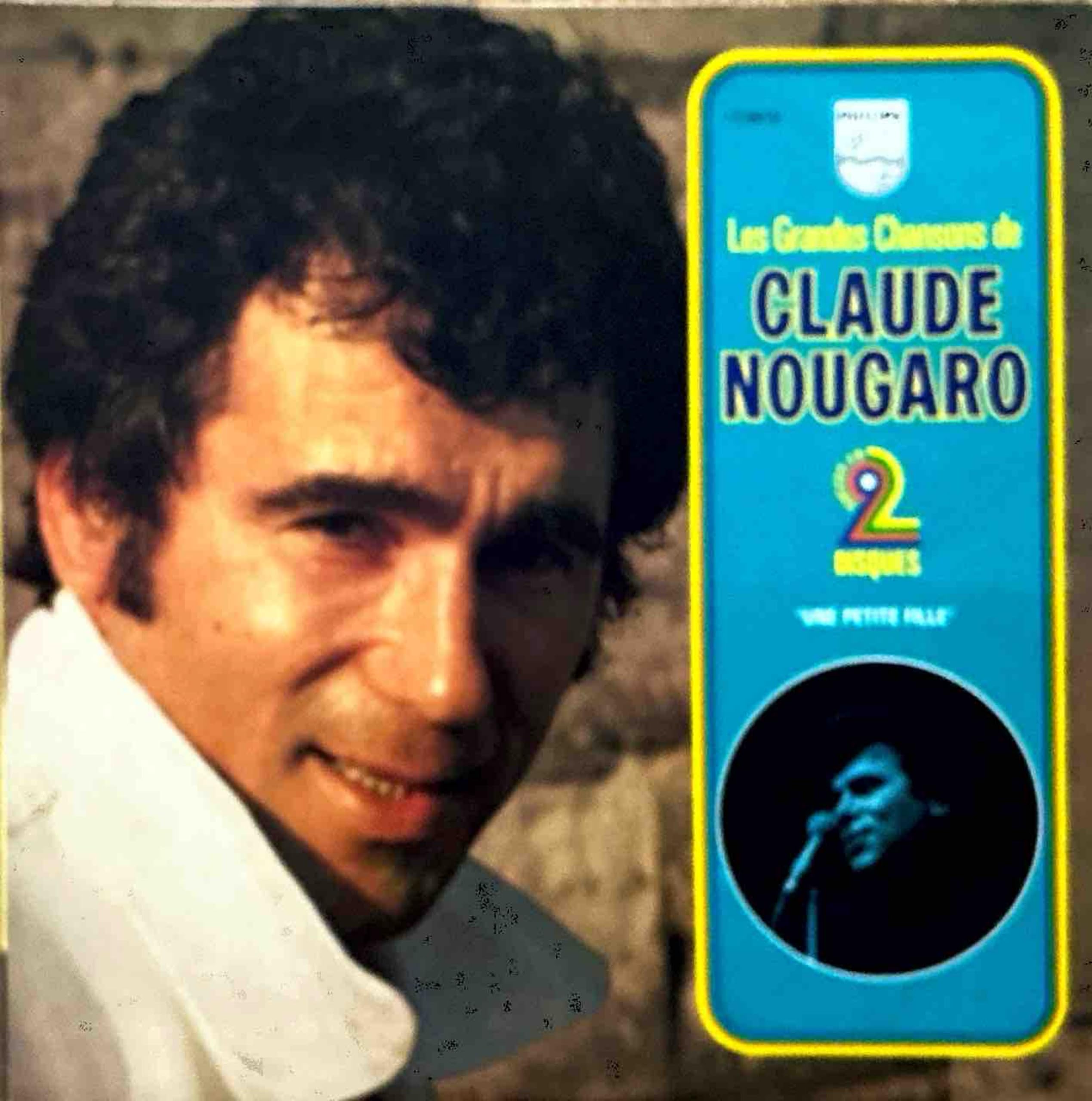 Claude Nougaro Les Grandes Chansons, Double Album 33T, Une Petite Fille, 2 Disques
