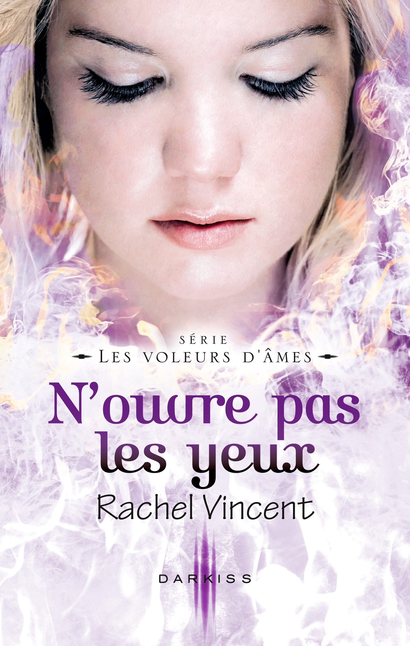 N'ouvre pas les yeux: T6 - Les voleurs d'âmes (French Edition)