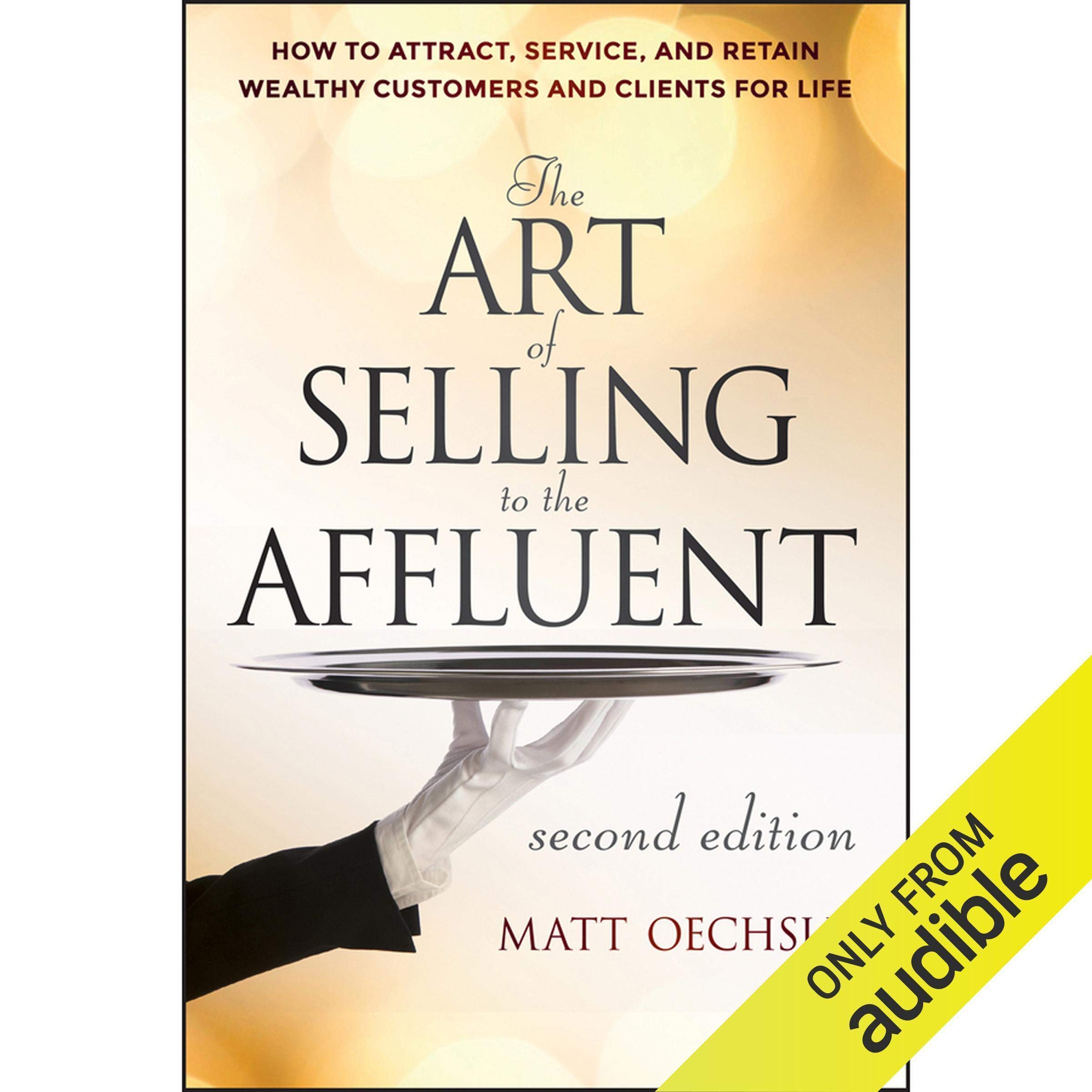 The Art of Selling to the Affluent