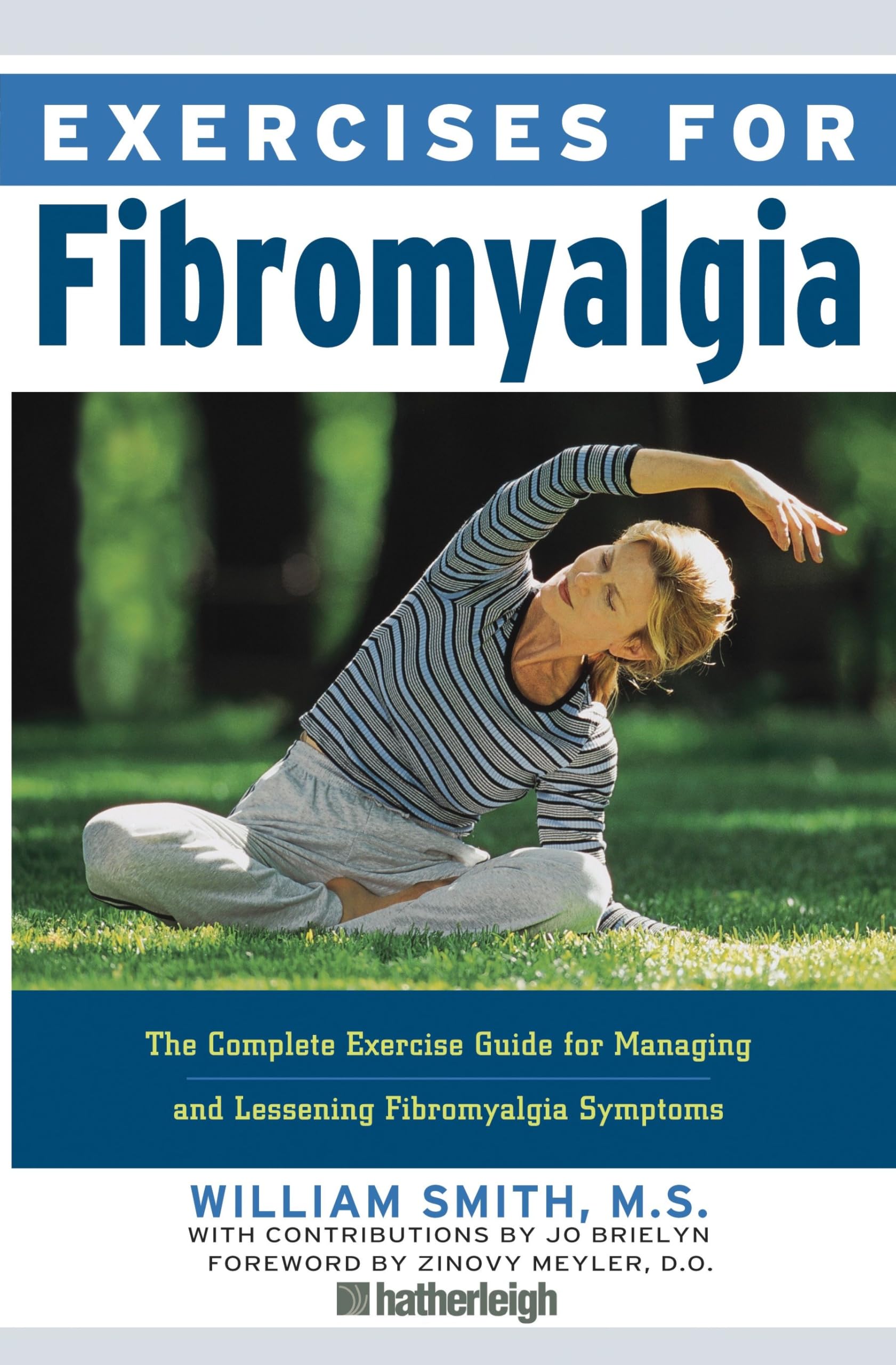 Exercises For Fibromyalgia: The Complete  by Hatherleigh Press PAPERBACK